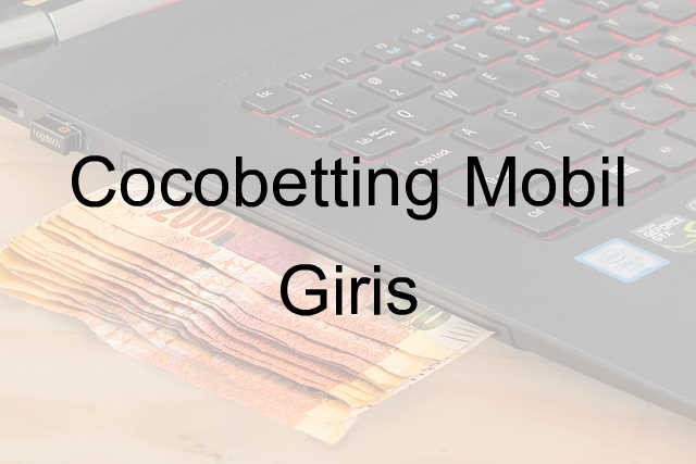 Cocobetting mobil giriş